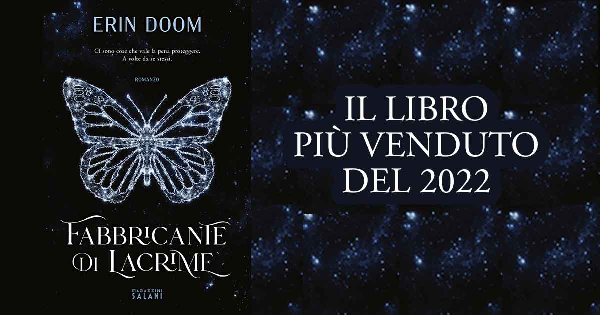 "Fabbricante di lacrime" di Erin Doom è il libro più venduto in Italia