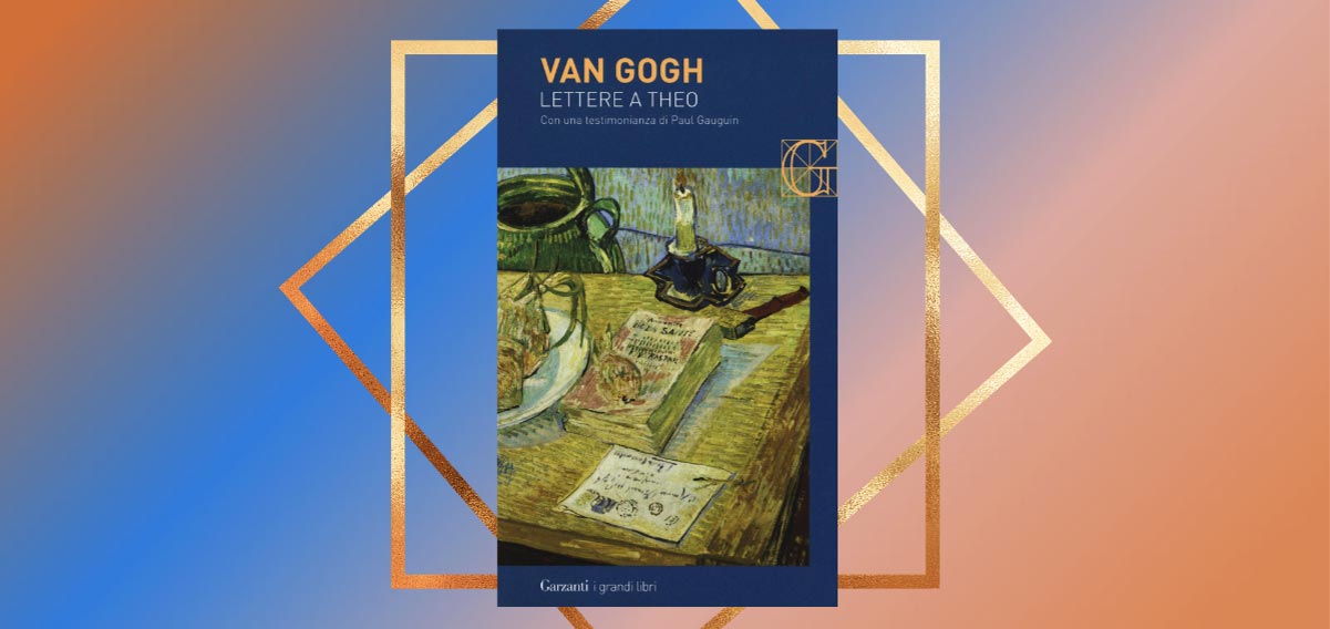 "Lettere a Theo", viaggio alla scoperta della sensibilità di Vincent Van Gogh