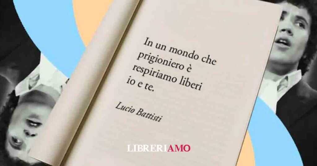 Lucio Battisti e Mogol in una frase sul valore dell'amore e della libertà