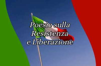 25 aprile, 10 poesie sulla resistenza che celebrano la liberazione d'Italia