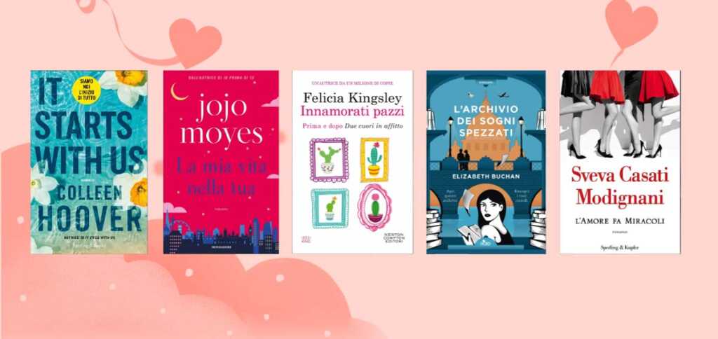 5 libri che parlano d'amore da leggere che tu sia single o in coppia