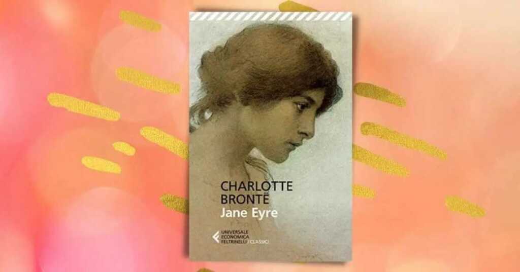 Jane Eyre di Charlotte Brontë, il libro che celebra la forza delle donne