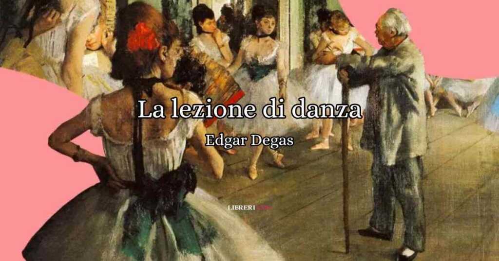 La lezione di danza di Edgar Degas, un quadro che sembra una fotografia
