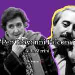 Per Giovanni Falcone, una poesia di Alda Merini sulla lotta alla mafia