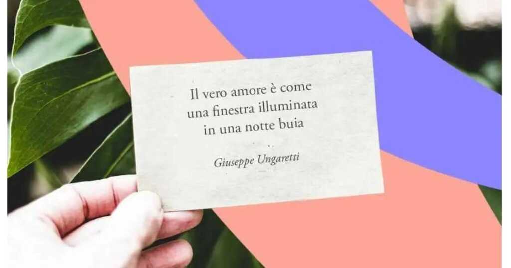Una frase di Giuseppe Ungaretti su cos'è il vero amore