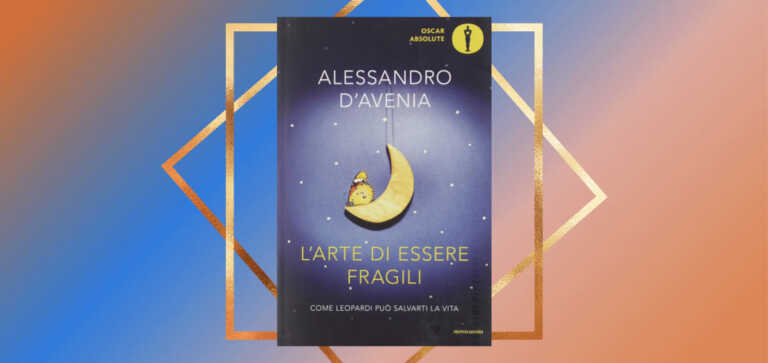 "L'arte di essere fragili", l'insegnamento di Leopardi nel libro di D