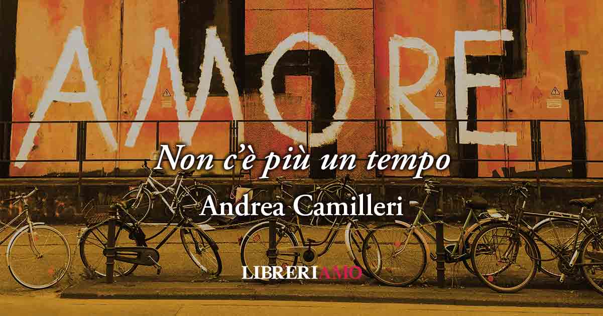 Non c'è più un tempo (1948) di Andrea Camilleri, il valore della solidarietà per una vita migliore
