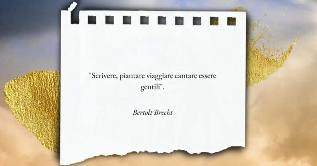 I versi di Bertolt Brecht su ciò che conta davvero nella vita
