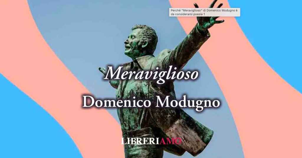 "Meraviglioso" (1968) di Modugno, un inno alla bellezza della vita che dona felicità