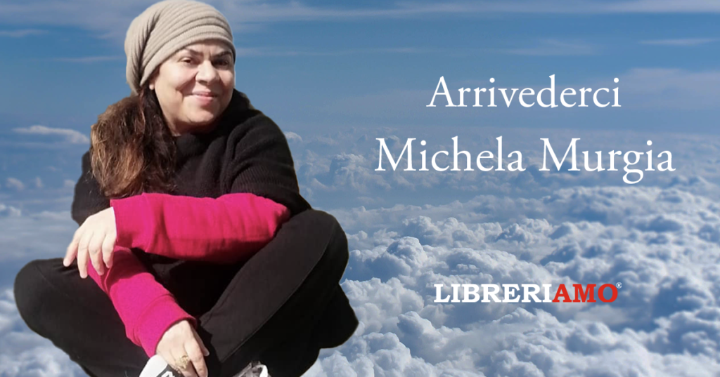 Michela Murgia, le frasi più belle tratte dai suoi libri