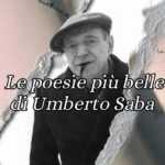 Umberto Saba, le poesie più belle