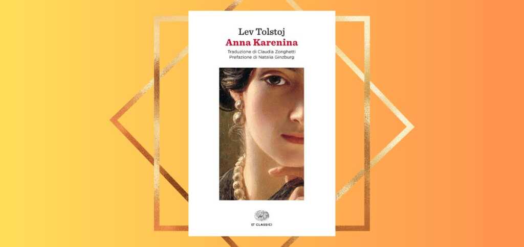 "Anna Karenina", il classico intramontabile di Lev Tolstoj