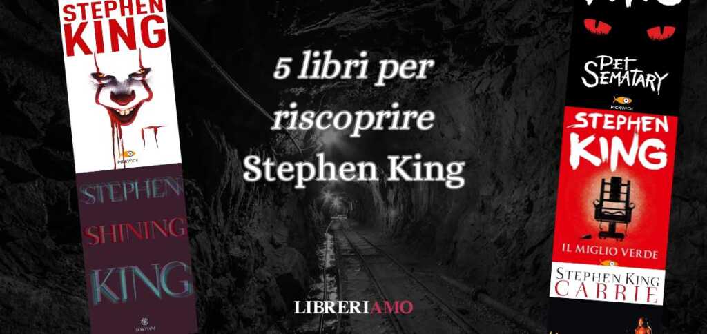 Stephen King, 5 libri da leggere per riscoprire il maestro dell'horror