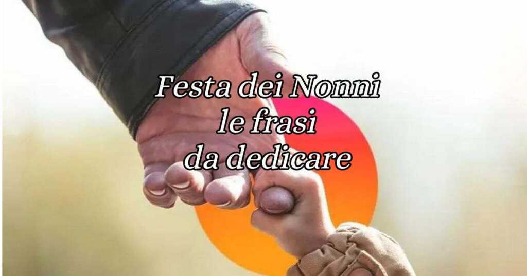 Festa dei nonni, le frasi più belle da dedicare