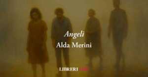 Angeli (1997) di Alda Merini poesia che trasforma la fragilità in amore vero