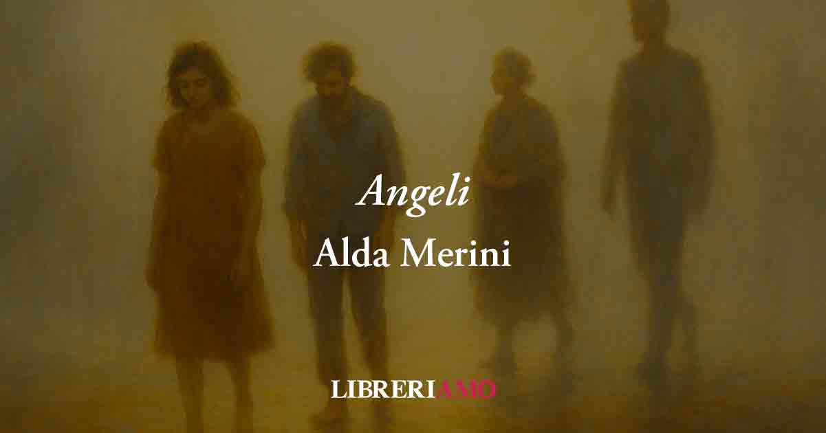 Angeli (1997) di Alda Merini poesia che trasforma la fragilità in amore vero