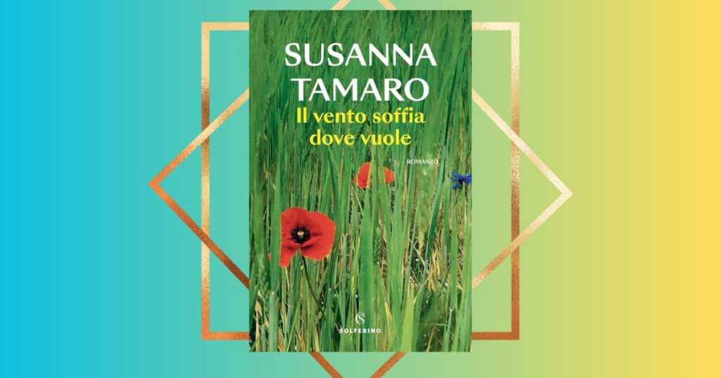"Il vento soffia dove vuole", l'emozionante ritorno di Susanna Tamaro