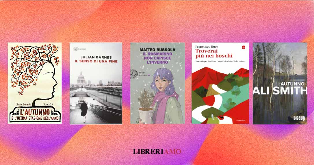 Cambio di stagione, 5 libri da leggere per affrontarlo al meglio