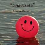 "Una risata", la poesia di Sibilla Aleramo sul valore del sorriso