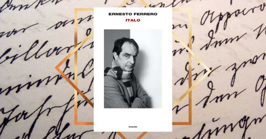 "Italo" di Ernesto Ferrero, le cento anime di Italo Calvino