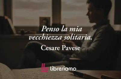 Penso La Mia Vecchiezza (1928) Di Cesare Pavese, Poesia Sulla Vita Che Va Amata Fino In Fondo 20 Penso la mia vecchiezza (1928) di Cesare Pavese, poesia sulla vita che va amata fino in fondo