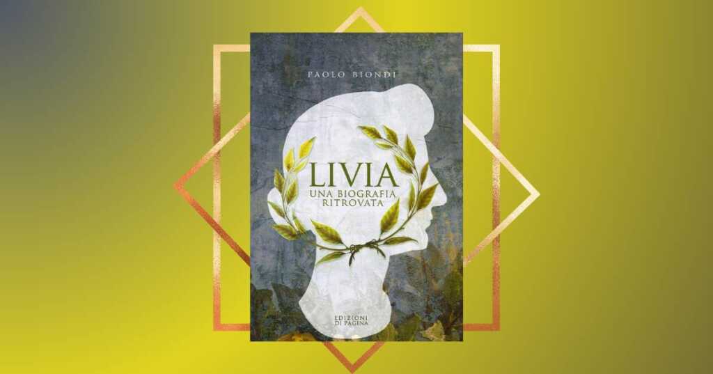"Livia drusilla. Una biografia ritrovata", il libro per riscoprire l'anima della dinastia dei Cesari