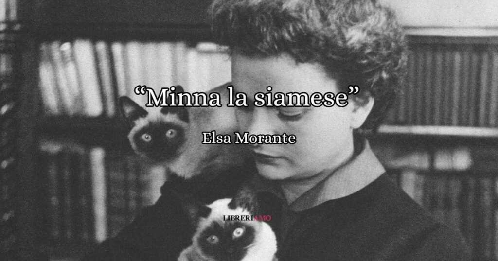 Minna la siamese, la poesia di Elsa Morante dedicata alla sua gatta