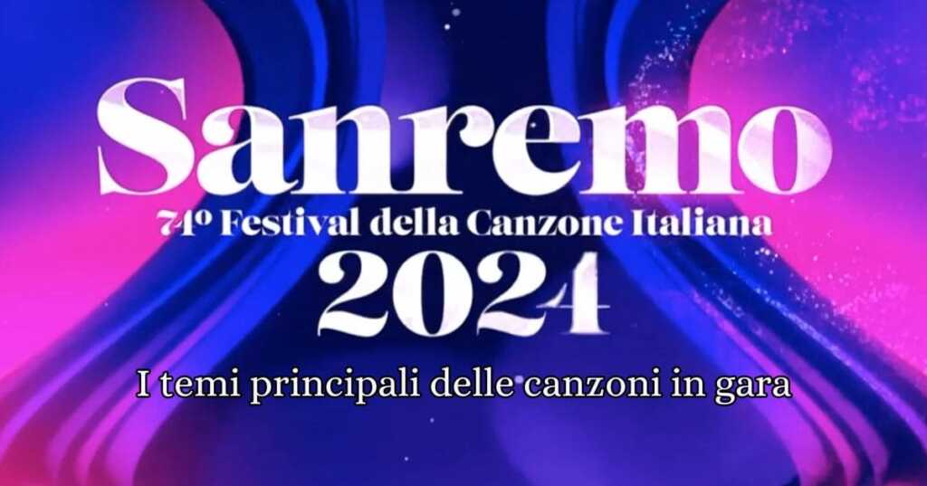 Sanremo 2024, l'amore perduto e la voglia di essere se stessi i temi principali dei 30 brani in gara