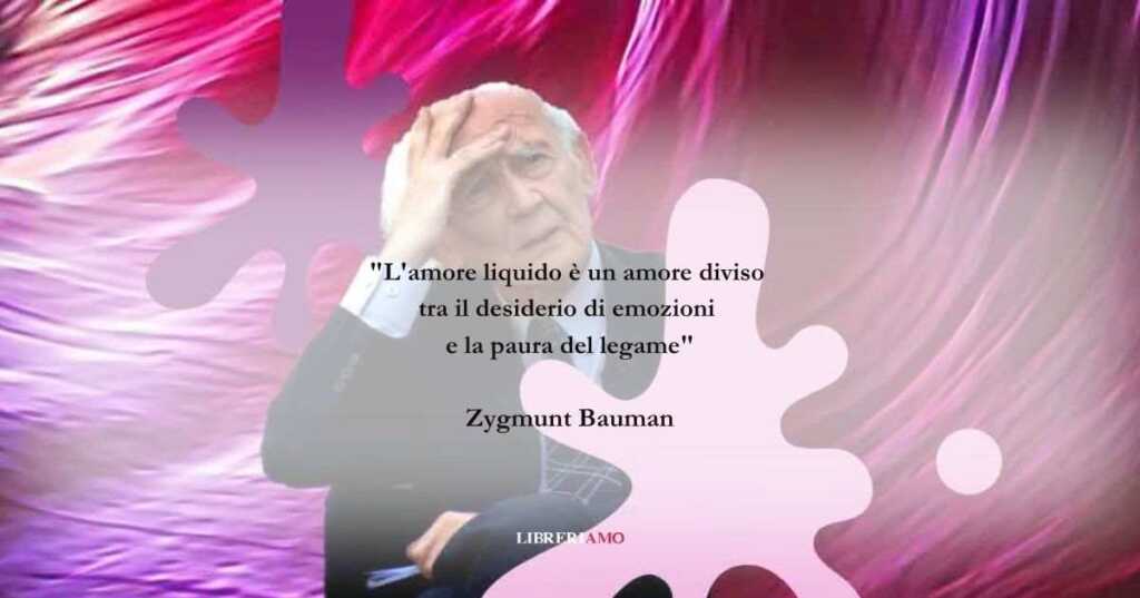 Una frase di Zygmunt Bauman sulla paura d'amare