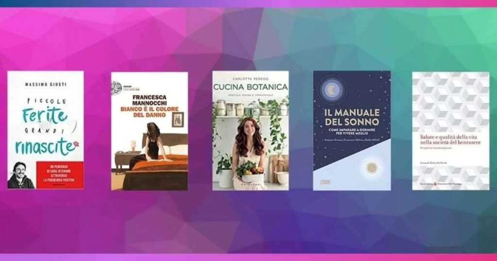 Giornata Mondiale della Salute, 5 libri da leggere per ritrovare il benessere psicofisico