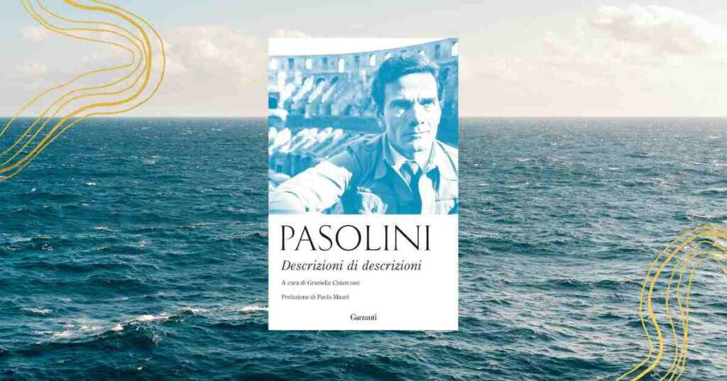 Il valore profondo del mare secondo Pier Paolo Pasolini