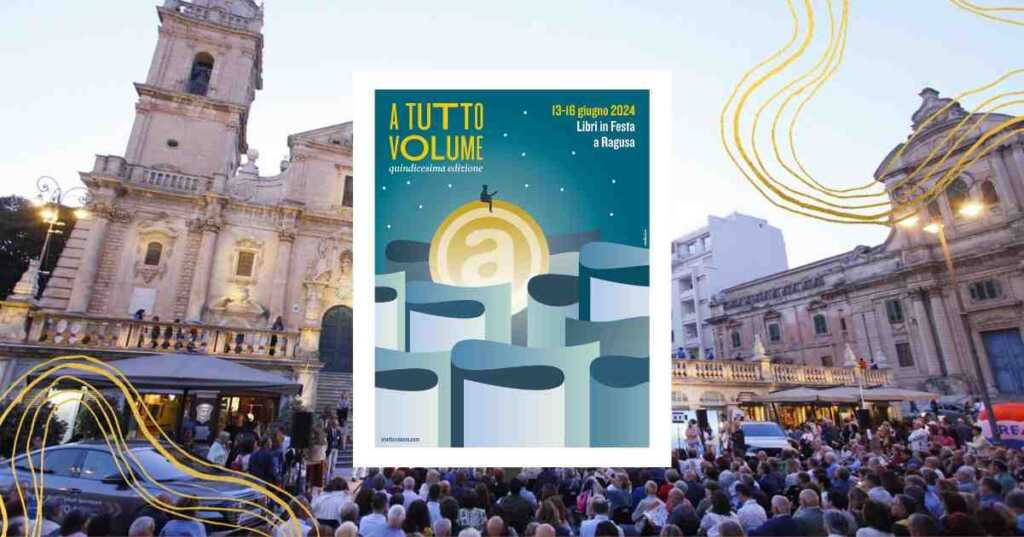 A Tutto Volume, torna a Ragusa il celebre festival letterario