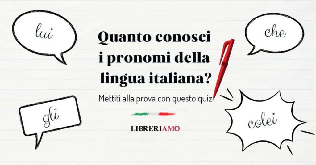 Quanto conosci i pronomi della lingua italiana