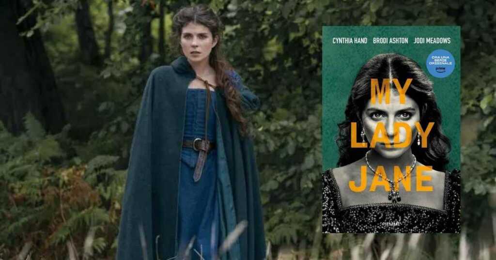 My Lady Jane, la serie tv che riscrive la storia reale inglese tratta dall'omonimo bestseller