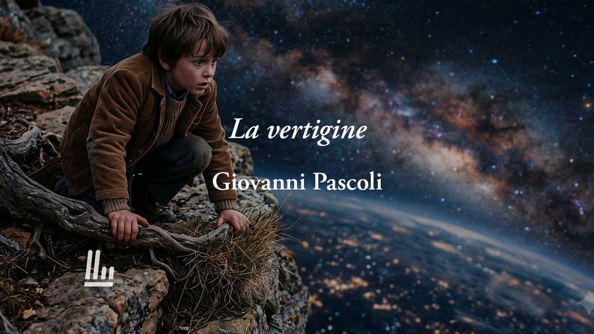 La vertigine (1908) di Pascoli: poesia sulla fragilità umana di fronte alla perdita delle certezze 1 La vertigine (1908) di Pascoli: poesia sulla fragilità umana di fronte alla perdita delle certezze