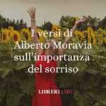 I versi di Alberto Moravia sull'importanza del sorriso 63 I versi di Alberto Moravia sull'importanza del sorriso