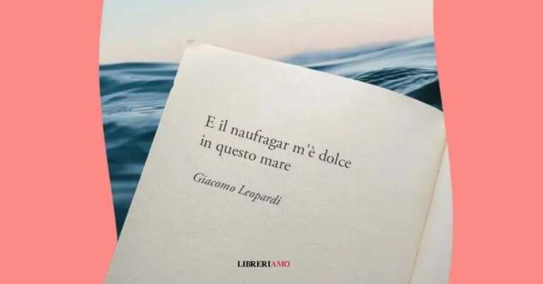 Il significato del verso "e il naufragar m'è dolce in questo mare" di