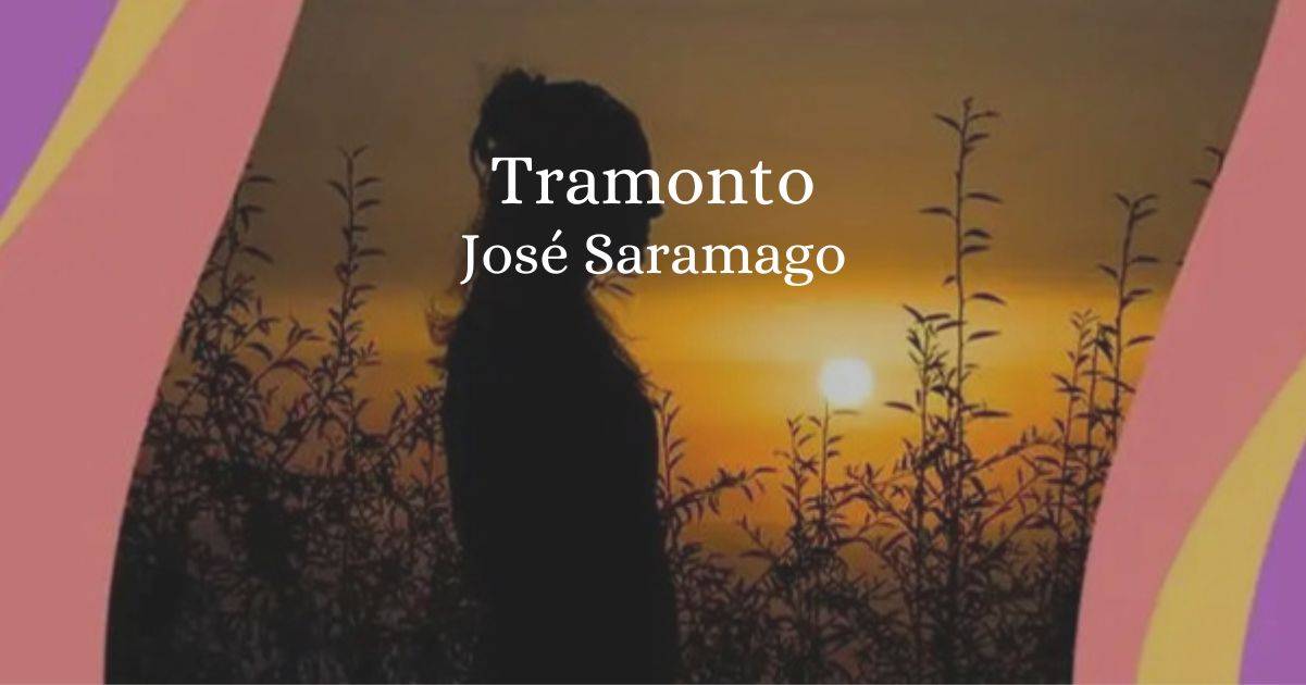 Tramonto (1966), la poesia di José Saramago che racconta il paesaggio del cuore