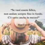 Una frase di Elias Canetti su come raggiungere la felicità