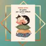 "Un gatto per i giorni difficili" di Ishida Syou, una lettura estiva per alleviare gli affanni del cuore
