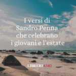 I versi di Sandro Penna che celebrano i giovani e l'estate 63 I versi di Sandro Penna che celebrano i giovani e l'estate