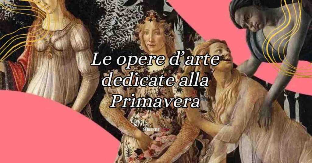 10 opere d’arte dedicate alla bellezza della Primavera
