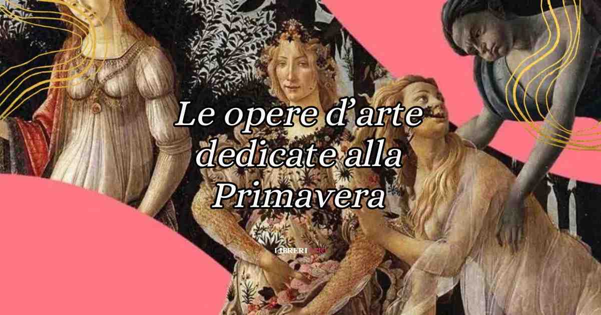 10 opere d’arte dedicate alla bellezza della Primavera 4 10 opere d’arte dedicate alla bellezza della Primavera