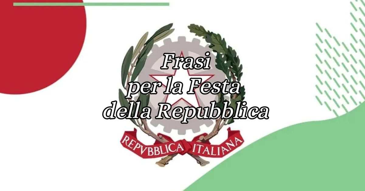 2 giugno, le frasi e gli aforismi per la Festa della Repubblica Italiana