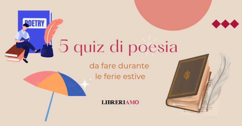 5 quiz di poesia da fare a Ferragosto