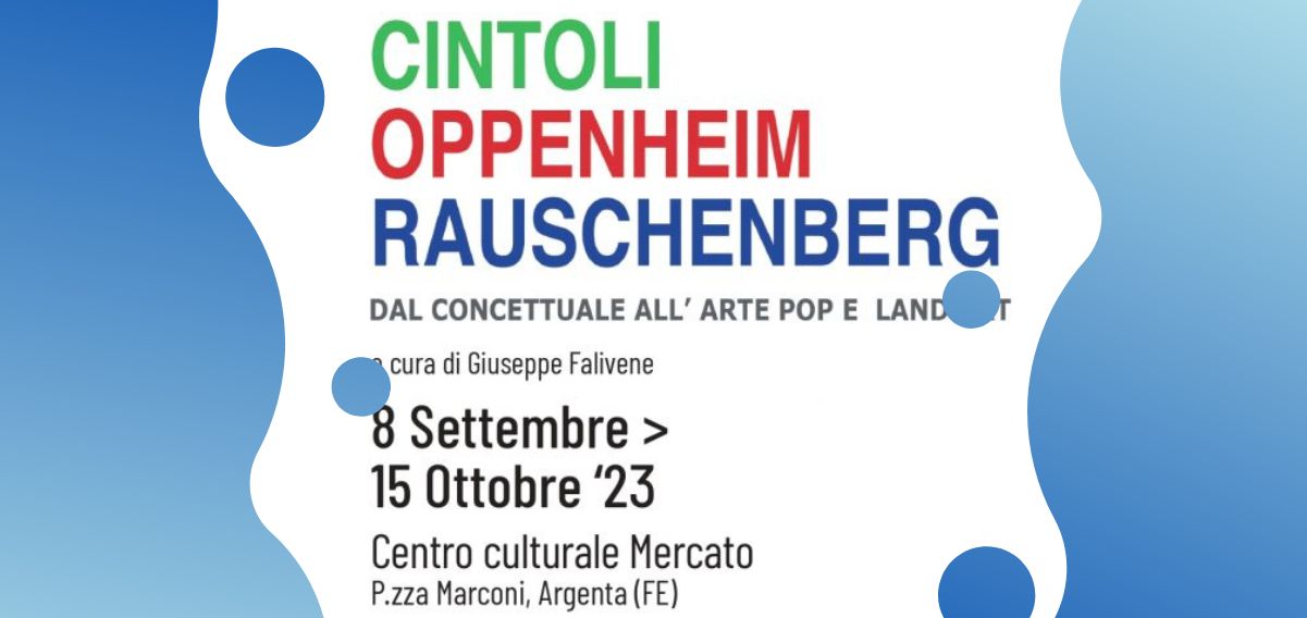 "Cintoli, Oppenheim, Rauschenberg", la mostra che celebra l'arte moderna 4 "Cintoli, Oppenheim, Rauschenberg", la mostra che celebra l'arte moderna