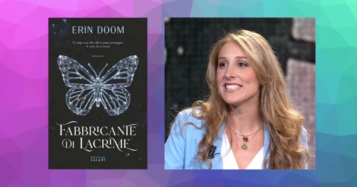 Chi è Erin Doom, l'autrice del libro "Fabbricante di Lacrime" 4 Chi è Erin Doom, l'autrice del libro Fabbricante di Lacrime