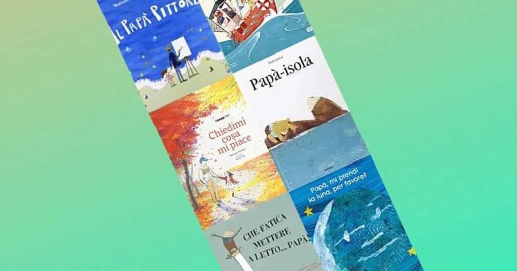 Festa del papà, 10 libri per ragazzi da regalare e leggere insieme