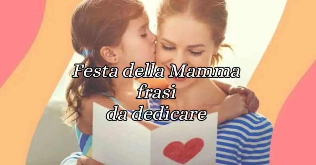 Festa della mamma le frasi e gli aforismi da dedicare