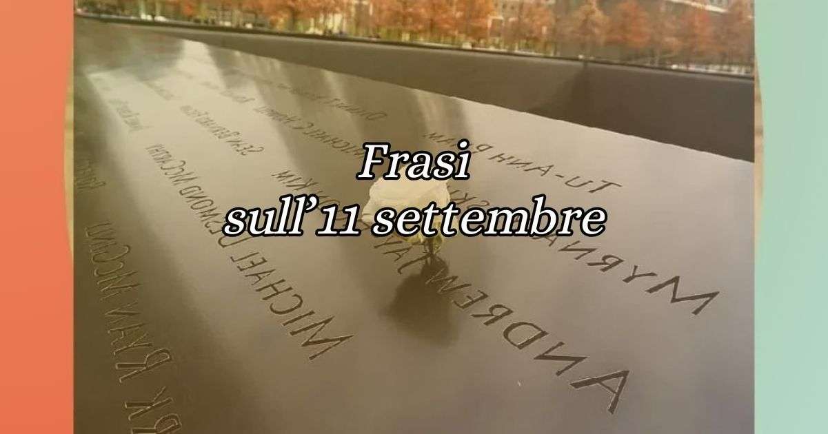 Frasi, citazioni e aforismi sull'11 settembre 2001 7 Frasi, citazioni e aforismi sull'11 settembre 2001